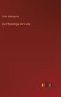 Die Physiologie Der Liebe