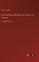 Die Wunderbaren Abenteuer Des Tartarin Von Tarascon