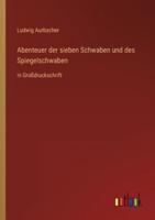 Abenteuer Der Sieben Schwaben Und Des Spiegelschwaben