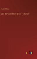 Über Die Textkritik Im Neuen Testament