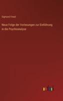 Neue Folge Der Vorlesungen Zur Einführung in Die Psychoanalyse