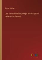 Das Transcendentale, Magie Und Magische Heilarten Im Talmud