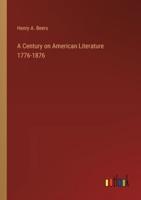 A Century on American Literature 1776-1876