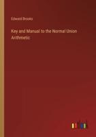 Key and Manual to the Normal Union Arithmetic