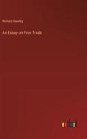 An Essay on Free Trade