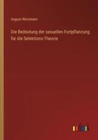 Die Bedeutung Der Sexuellen Fortpflanzung Für Die Selektions-Theorie