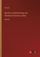 Berichte Und Mittheilungen Des Alterthums-Vereines Zu Wien