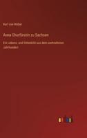 Anna Churfürstin Zu Sachsen