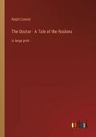 The Doctor - A Tale of the Rockies