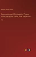 Conversations With Distinguished Persons During the Second Empire, from 1860 to 1863