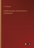 A Brief Discussion of the Doctrine of Sanctification