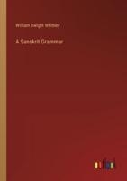 A Sanskrit Grammar