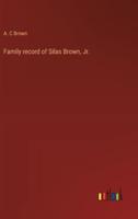 Family Record of Silas Brown, Jr.