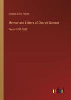 Memoir and Letters of Charles Sumner