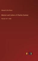 Memoir and Letters of Charles Sumner