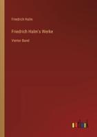 Friedrich Halm's Werke