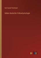 Ueber Deutsche Volksetymologie