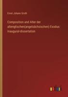 Composition Und Alter Der Altenglischen(angelsächsischen) Exodus