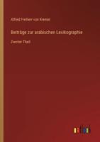 Beiträge Zur Arabischen Lexikographie