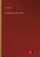 Der Kampf Um Wien 1683