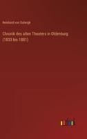 Chronik Des Alten Theaters in Oldenburg (1833 Bis 1881)