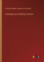 Anthologie Aus Schelling's Werken