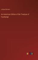 An American Edition of the Treatyse of Fysshynge