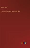 Visions of Joseph Smith the Seer