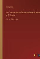 The Transactions of the Academy of Science of St. Louis