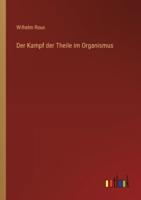 Der Kampf Der Theile Im Organismus