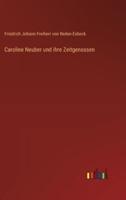 Caroline Neuber Und Ihre Zeitgenossen