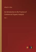 An Introduction to the Practice of Commercial Organic Analysis