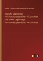 Deutsche Gegenseitige Versicherungsgesellschaft Von Cincinnati -Und- Sonne Gegenseitige Versicherungsgesellschaft Von Cincinnati