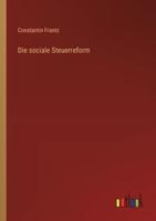 Die Sociale Steuerreform