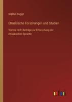 Etruskische Forschungen Und Studien