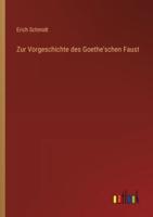 Zur Vorgeschichte Des Goethe'schen Faust