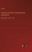 Archiv Des Vereines Für Siebenbürgische Landeskunde