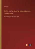 Archiv Des Vereines Für Siebenbürgische Landeskunde