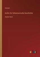 Archiv Für Schweizerische Geschichte