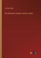 Die Deutsche Literatur Und Die Juden