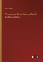 Personen- Und Sachregister Zur Chronik Des Klosters Pforta