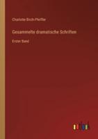 Gesammelte Dramatische Schriften