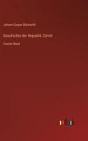 Geschichte Der Republik Zürich
