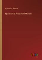 Epistolario Di Alessandro Manzoni