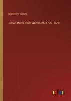 Breve Storia Della Accademia Dei Lincei