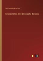 Indice Generale Della Bibliografia Dantesca