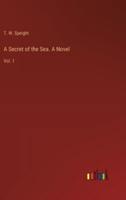 A Secret of the Sea. A Novel