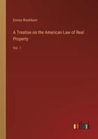 A Treatise on the American Law of Real Property