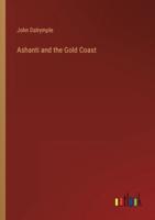 Ashanti and the Gold Coast