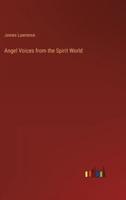 Angel Voices from the Spirit World